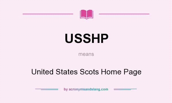 What does USSHP mean? It stands for United States Scots Home Page