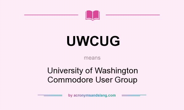 What does UWCUG mean? It stands for University of Washington Commodore User Group