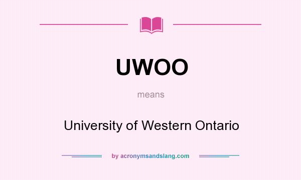 What does UWOO mean? It stands for University of Western Ontario