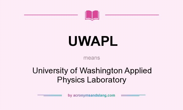 What does UWAPL mean? It stands for University of Washington Applied Physics Laboratory