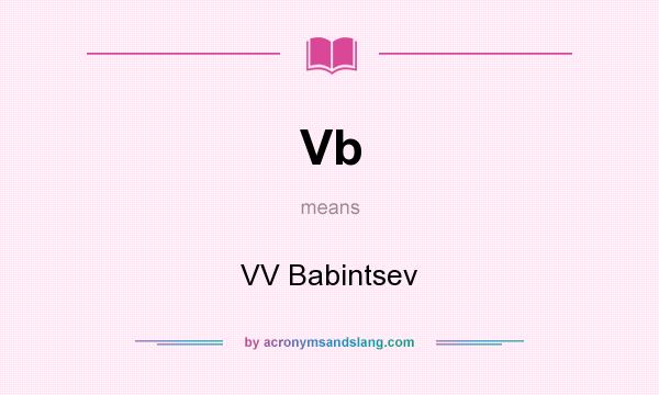 What does Vb mean? It stands for VV Babintsev