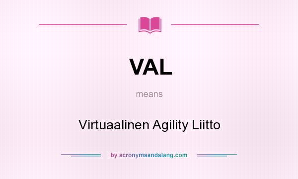 What does VAL mean? It stands for Virtuaalinen Agility Liitto