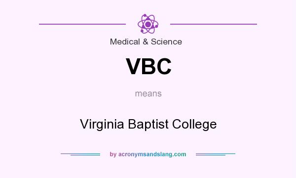 What does VBC mean? It stands for Virginia Baptist College