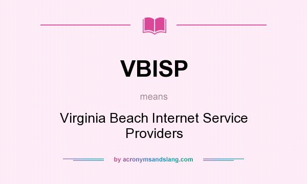 What does VBISP mean? It stands for Virginia Beach Internet Service Providers