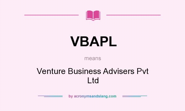 What does VBAPL mean? It stands for Venture Business Advisers Pvt Ltd