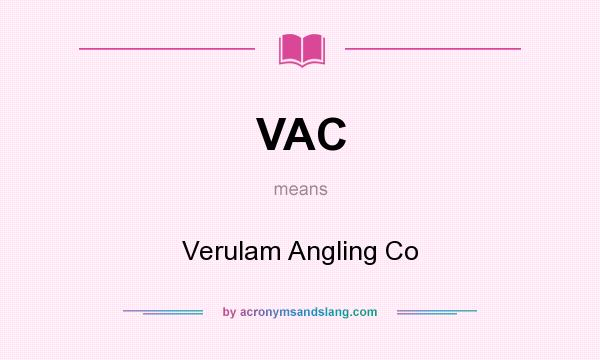 What does VAC mean? It stands for Verulam Angling Co