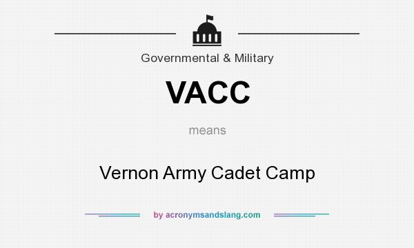 What does VACC mean? It stands for Vernon Army Cadet Camp