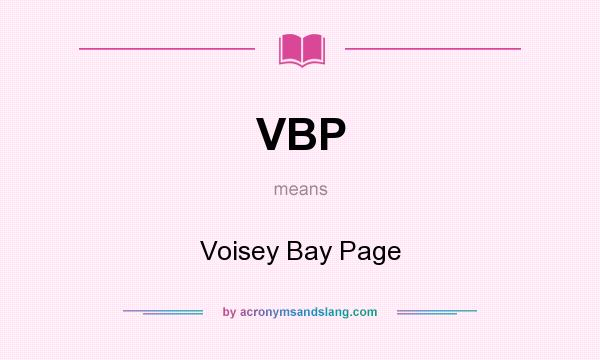 What does VBP mean? It stands for Voisey Bay Page