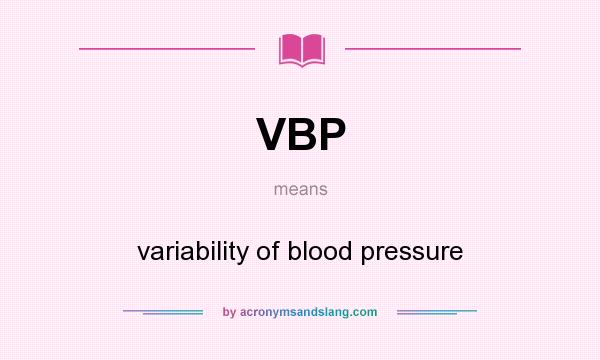 What does VBP mean? It stands for variability of blood pressure