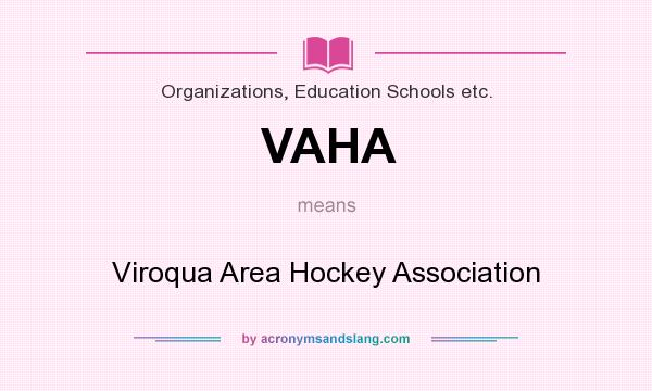 What does VAHA mean? It stands for Viroqua Area Hockey Association