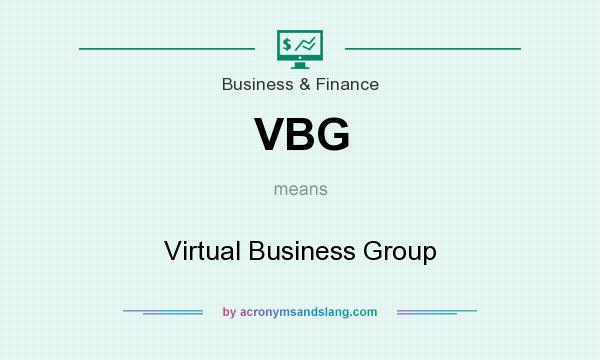 What does VBG mean? It stands for Virtual Business Group