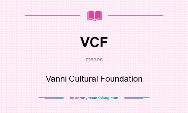 What does VCF mean? It stands for Vanni Cultural Foundation