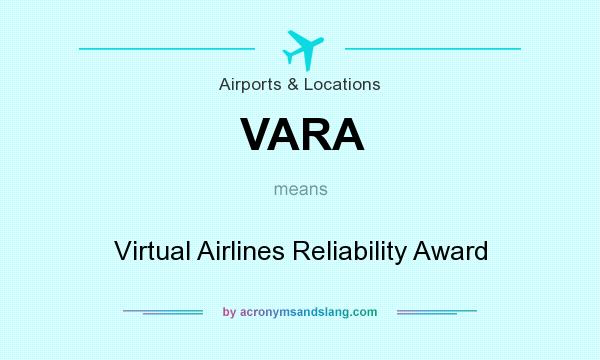 What does VARA mean? It stands for Virtual Airlines Reliability Award