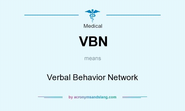 What does VBN mean? It stands for Verbal Behavior Network