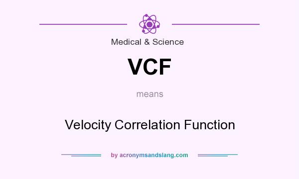 What does VCF mean? It stands for Velocity Correlation Function