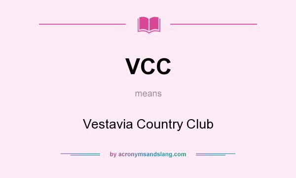 What does VCC mean? It stands for Vestavia Country Club