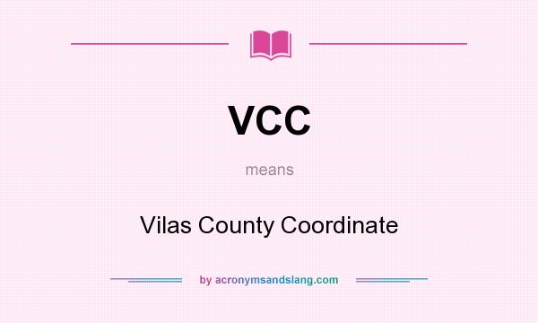What does VCC mean? It stands for Vilas County Coordinate