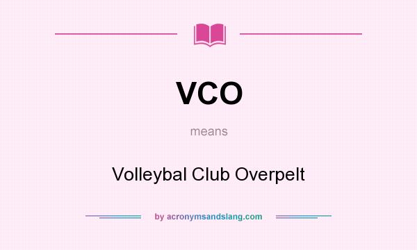 What does VCO mean? It stands for Volleybal Club Overpelt