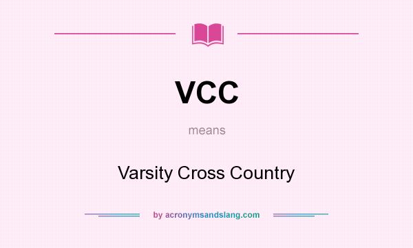 What does VCC mean? It stands for Varsity Cross Country