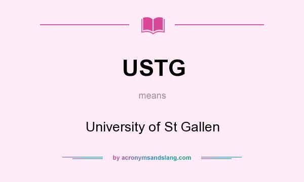 What does USTG mean? It stands for University of St Gallen