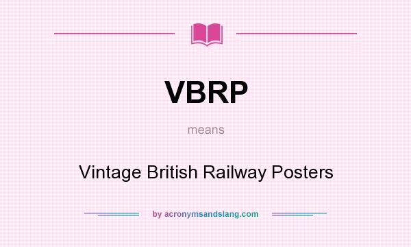 What does VBRP mean? It stands for Vintage British Railway Posters