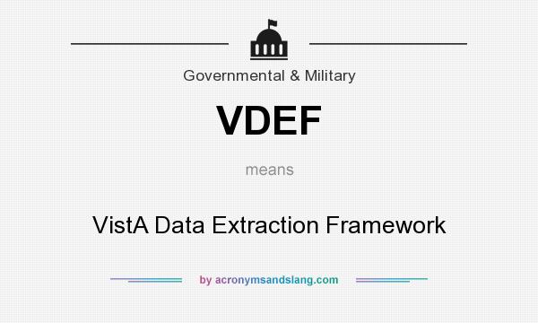 What does VDEF mean? It stands for VistA Data Extraction Framework