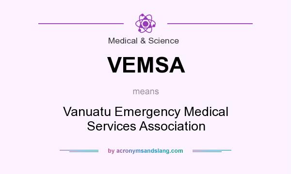 What does VEMSA mean? It stands for Vanuatu Emergency Medical Services Association
