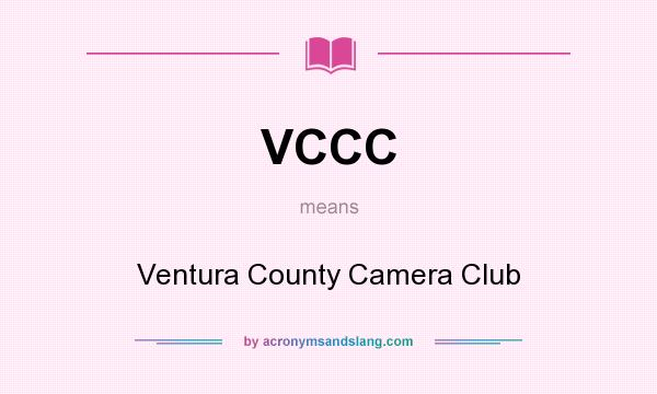 What does VCCC mean? It stands for Ventura County Camera Club