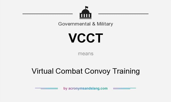 What does VCCT mean? It stands for Virtual Combat Convoy Training