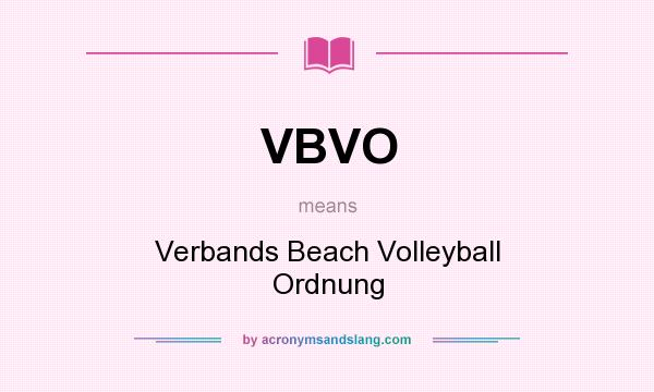 What does VBVO mean? It stands for Verbands Beach Volleyball Ordnung