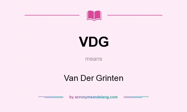 What does VDG mean? It stands for Van Der Grinten