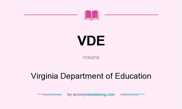 What does VDE mean? It stands for Virginia Department of Education