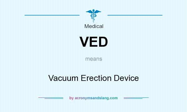 Ved Vacuum Erection Device In Common Miscellaneous Community By Acronymsandslang Com