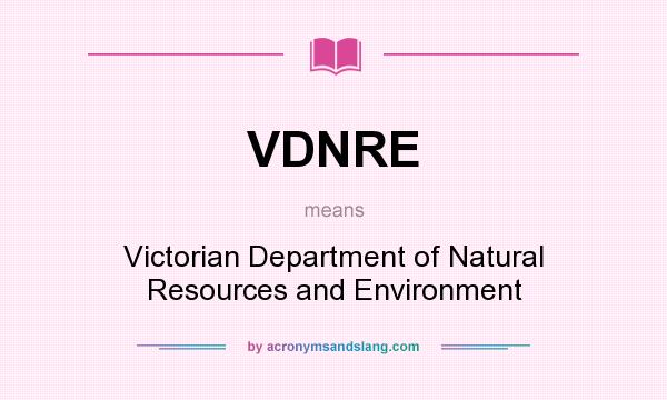 What does VDNRE mean? It stands for Victorian Department of Natural Resources and Environment