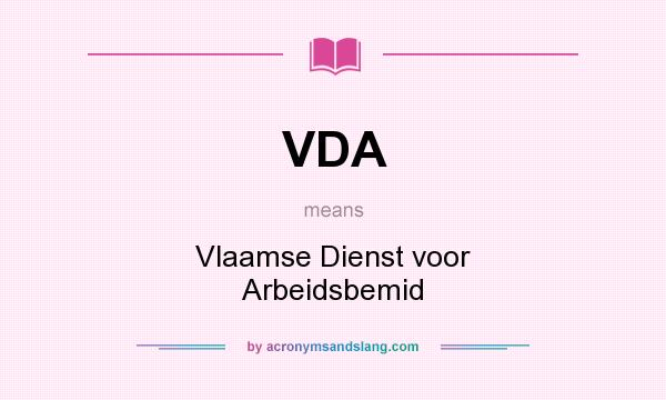What does VDA mean? It stands for Vlaamse Dienst voor Arbeidsbemid
