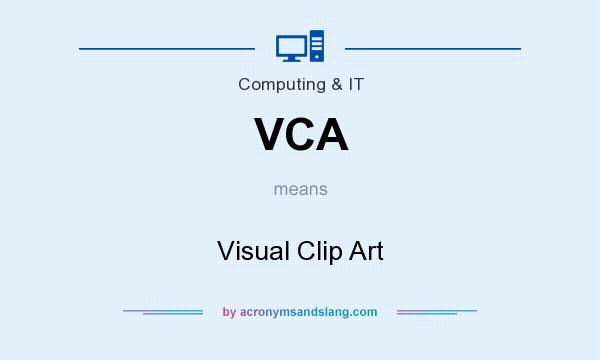 What does VCA mean? It stands for Visual Clip Art