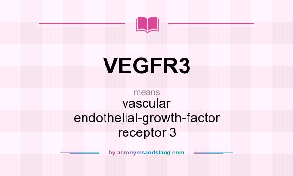 What does VEGFR3 mean? It stands for vascular endothelial-growth-factor receptor 3