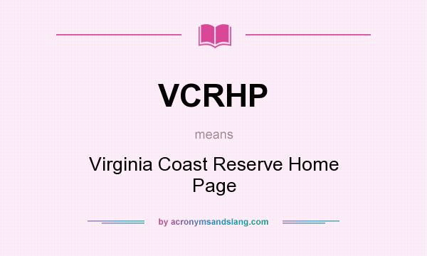 What does VCRHP mean? It stands for Virginia Coast Reserve Home Page