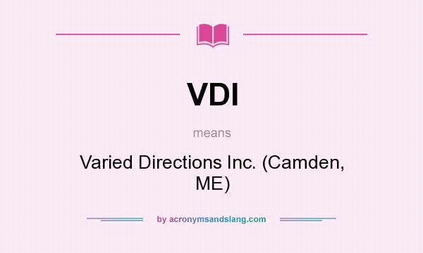 What does VDI mean? It stands for Varied Directions Inc. (Camden, ME)