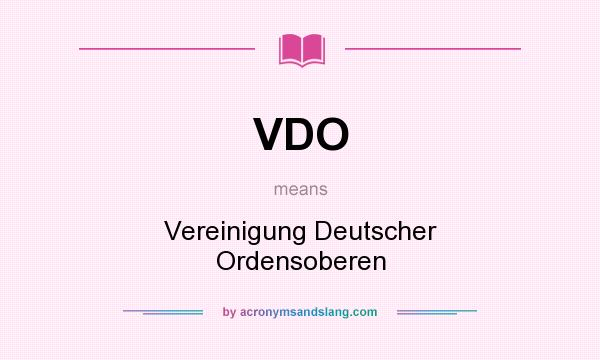 What does VDO mean? It stands for Vereinigung Deutscher Ordensoberen