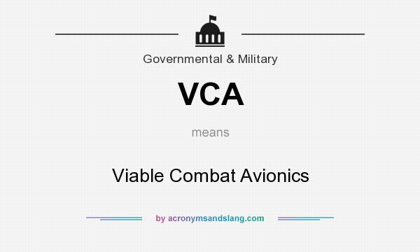 What does VCA mean? It stands for Viable Combat Avionics