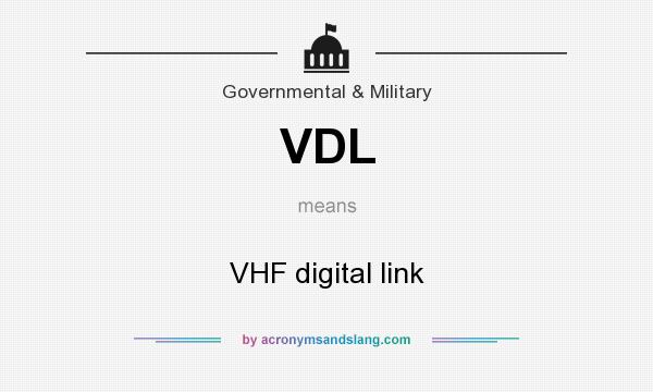 What does VDL mean? It stands for VHF digital link