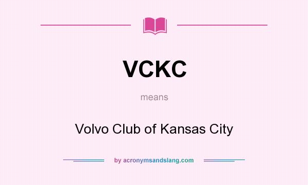 What does VCKC mean? It stands for Volvo Club of Kansas City