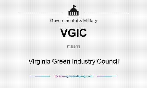 What does VGIC mean? It stands for Virginia Green Industry Council