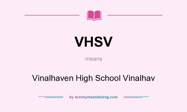 What does VHSV mean? It stands for Vinalhaven High School Vinalhav