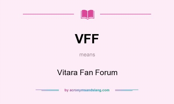 What does VFF mean? It stands for Vitara Fan Forum