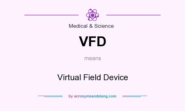 What does VFD mean? It stands for Virtual Field Device