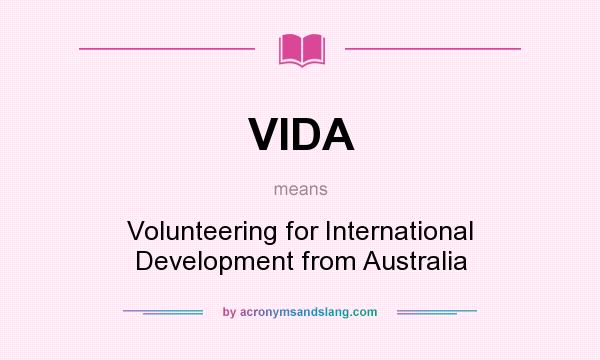 What does VIDA mean? It stands for Volunteering for International Development from Australia