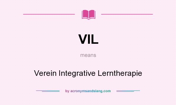 What does VIL mean? It stands for Verein Integrative Lerntherapie