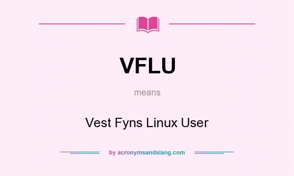 What does VFLU mean? It stands for Vest Fyns Linux User